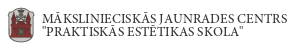 Mākslinieciskās jaunrades centrs "Praktiskās estētikas skola"